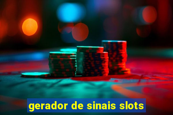 gerador de sinais slots